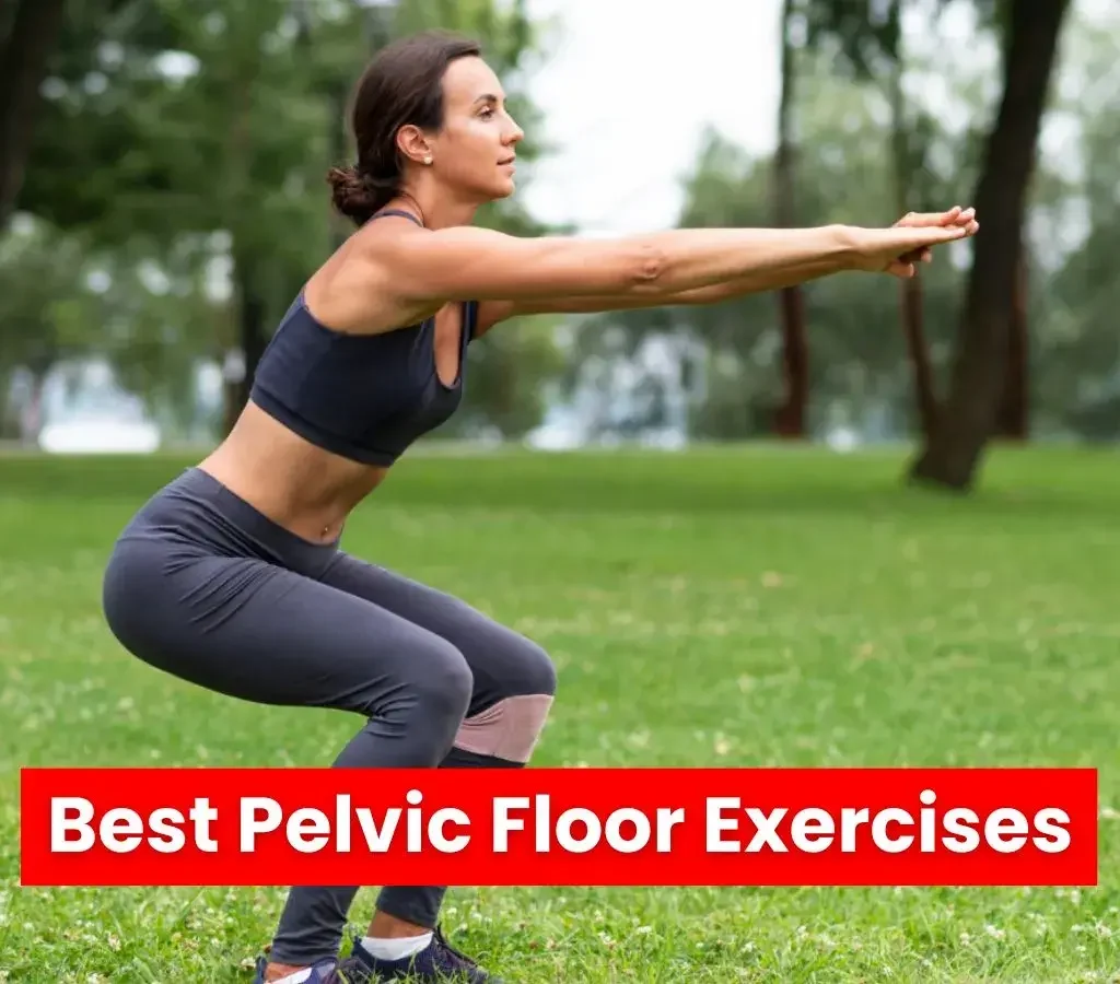 Best Pelvic Floor Exercises