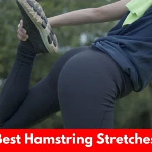 Best hamstring stretches