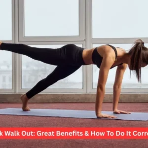 Plank Walk Out: Great Benefits & How To Do It Correctly