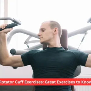 Rotator Cuff Exercises: Great Exercises to Know