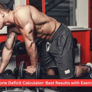 Calorie Deficit Calculator: Best Results with Exercises