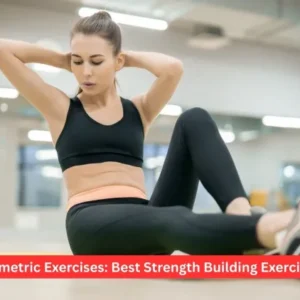 Isometric Exercises: Best Strength Building Exercises