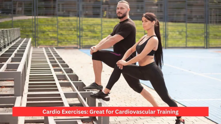 Cardio Exercises: Great for Cardiovascular Training