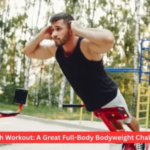 Murph Workout: A Great Full-Body Bodyweight Challenge