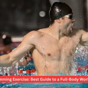 Swimming Exercise: Best Guide to a Full-Body Workout