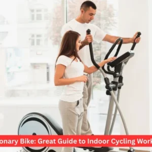 Stationary Bike: Great Guide to Indoor Cycling Workouts