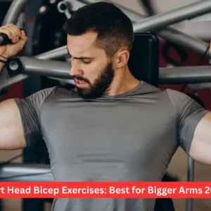 Short Head Bicep Exercises: Best for Bigger Arms 2026