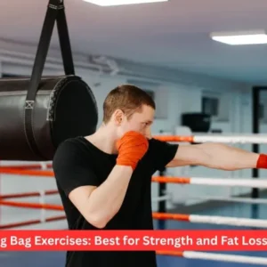 Boxing Bag Exercises: Best for Strength and Fat Loss 2026