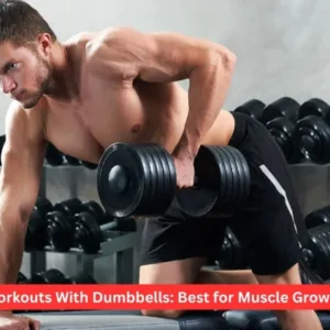 Back Workouts With Dumbbells: Best for Muscle Growth 2026