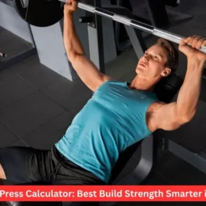 Bench Press Calculator: Best Build Strength Smarter in 2026