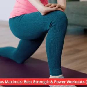Gluteus Maximus: Best Strength & Power Workouts (2026)