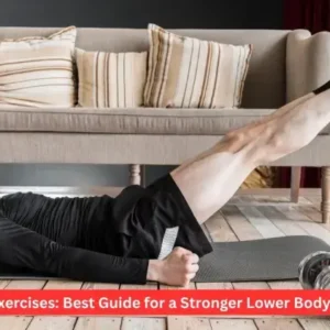 Leg Exercises: Best Guide for a Stronger Lower Body 2026