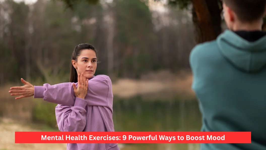 Mental Health Exercises: 9 Powerful Ways to Boost Mood